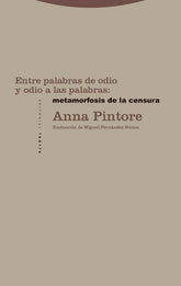 ENTRE PALABRAS DE ODIO Y ODIO A LAS PALABRAS METAMORFOSIS - 9788413643069